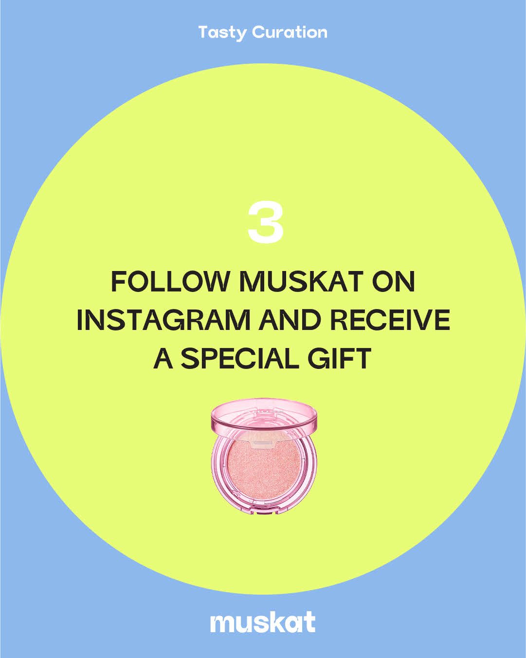 Follow MUSKAT On